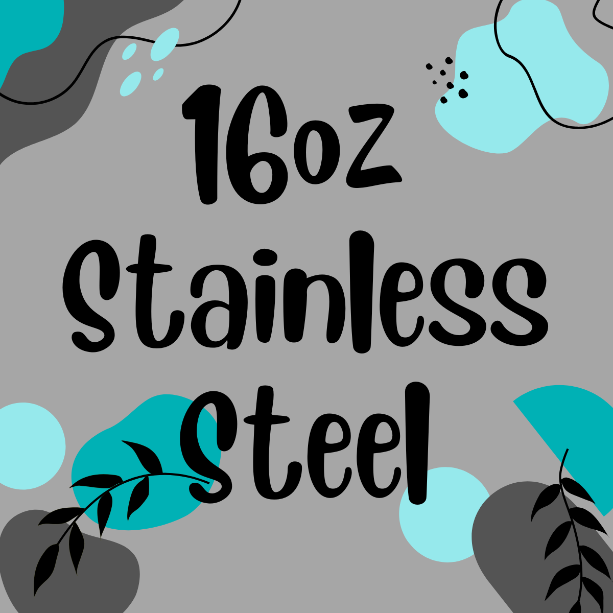 16oz Stainless Steel