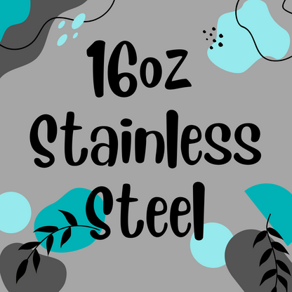 16oz Stainless Steel