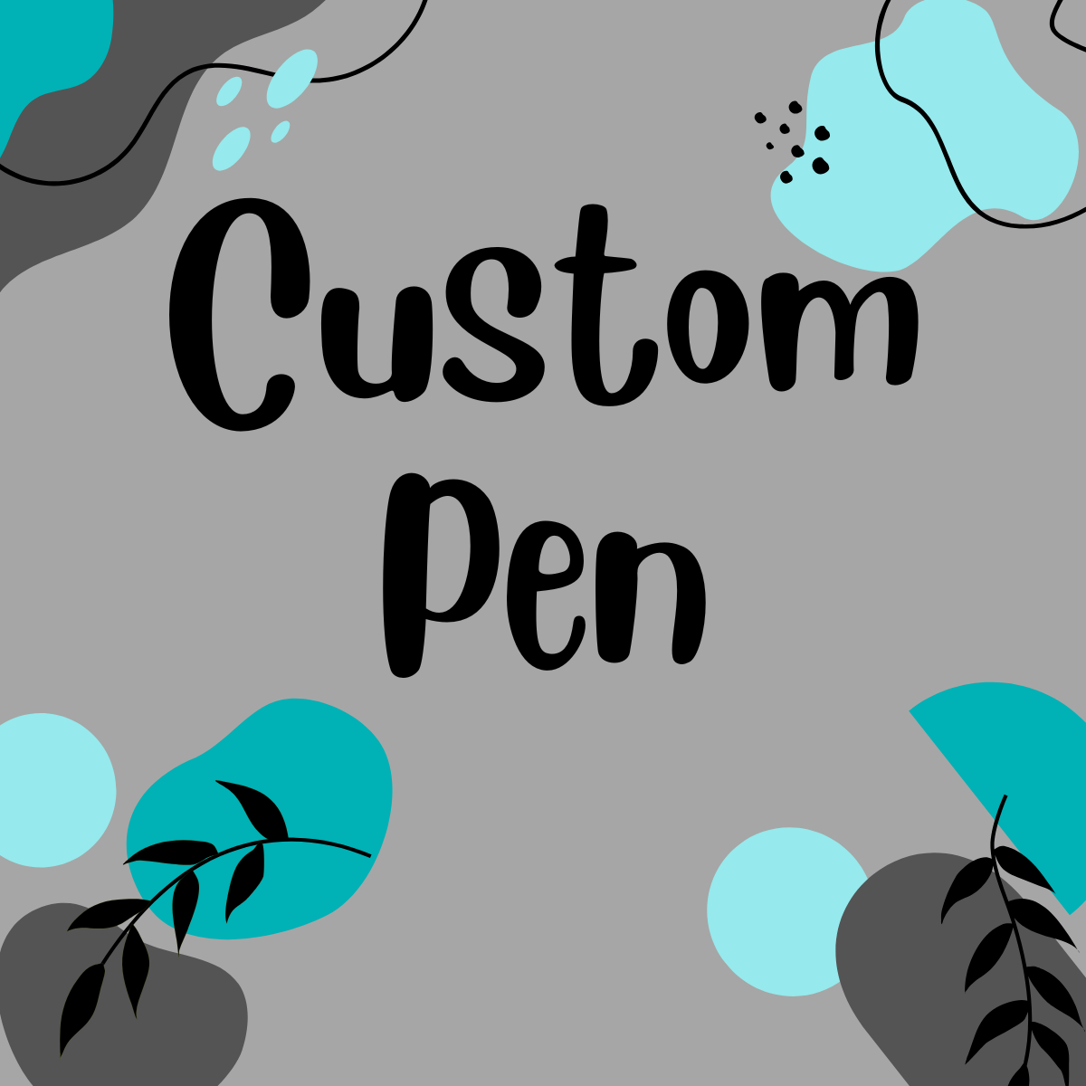 Custom Pen