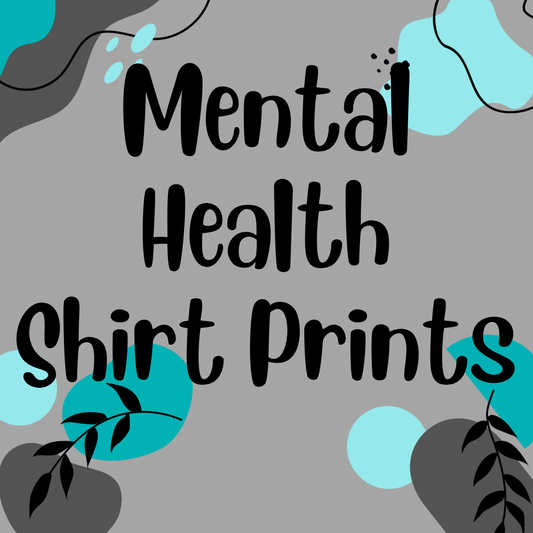Mental Health Prints