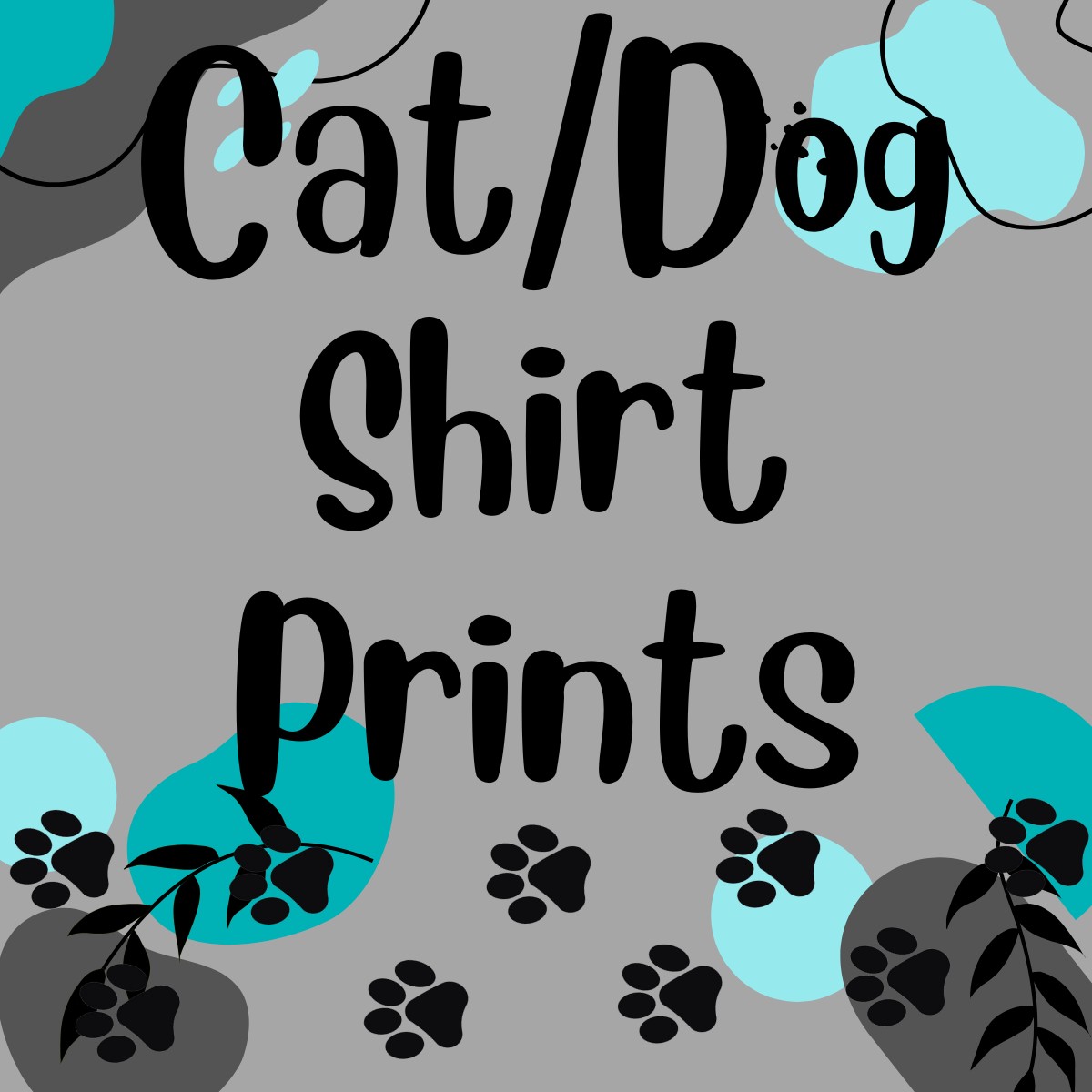Cat/Dog Prints